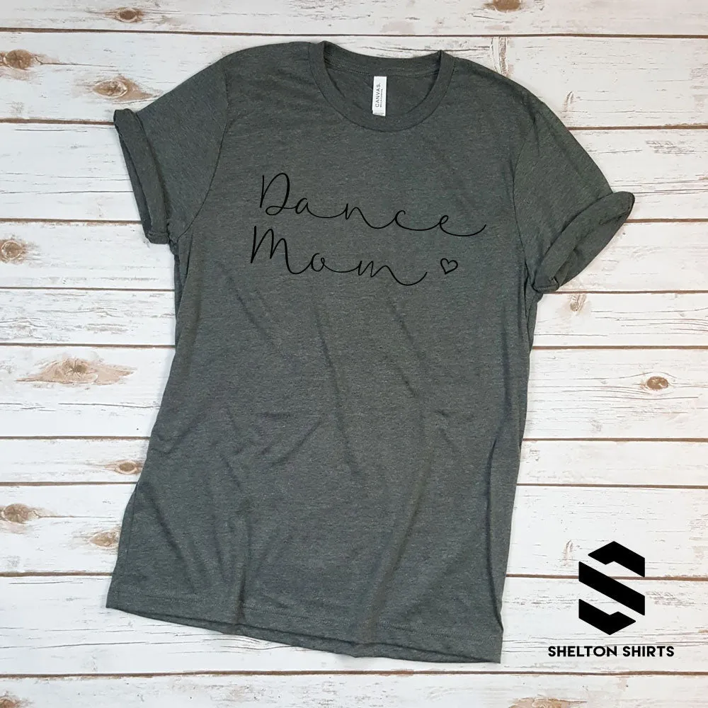 Dance Mom Simple Script with Heart T-Shirt